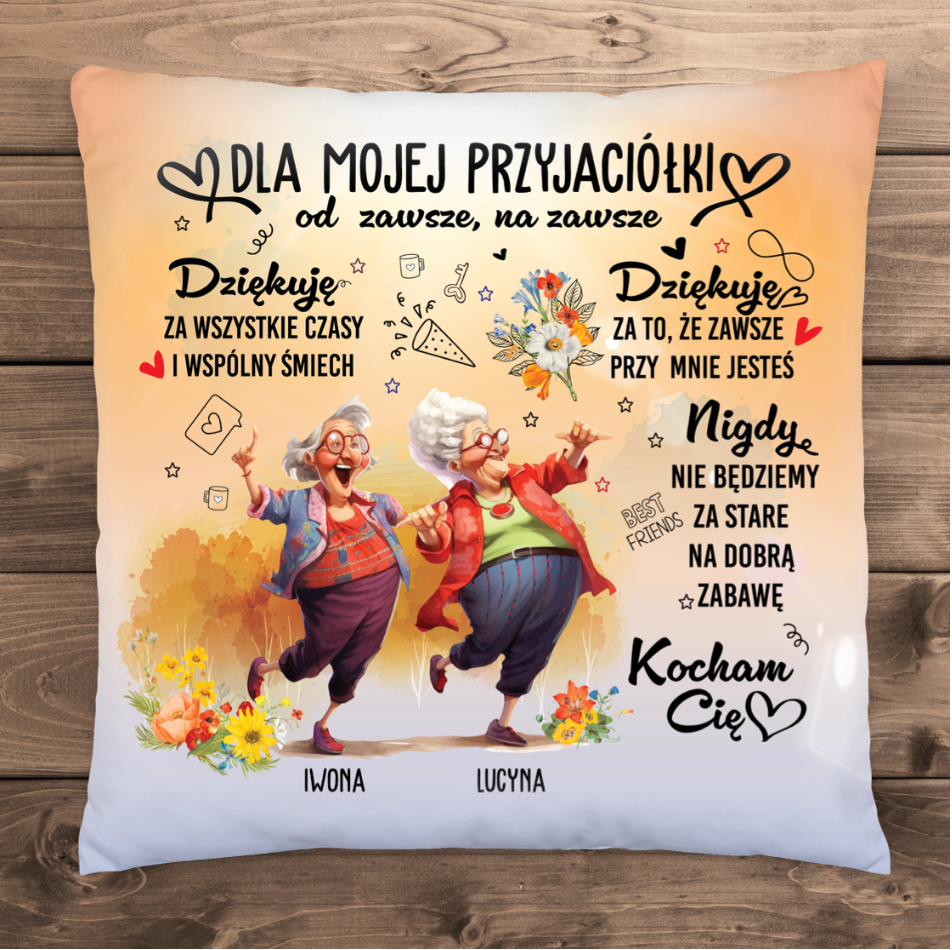 #2 Dla mojej przyjaciółki od zawsze - poduszka
