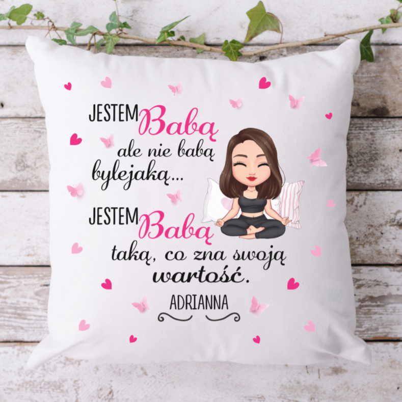 Jestem Babą co zna swoją wartość- poduszka