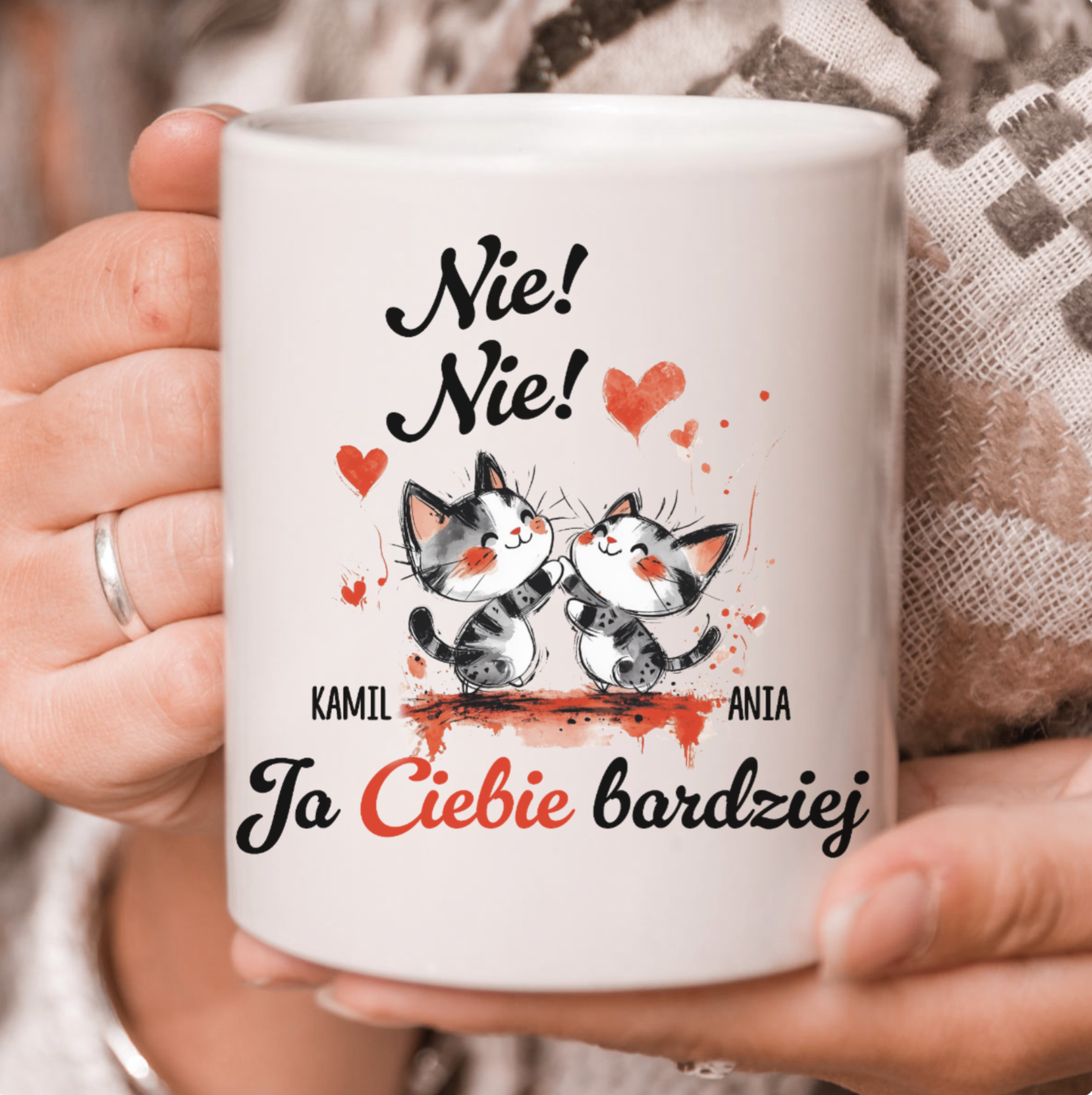 Nie nie! Ja Ciebie bardziej - Kubek