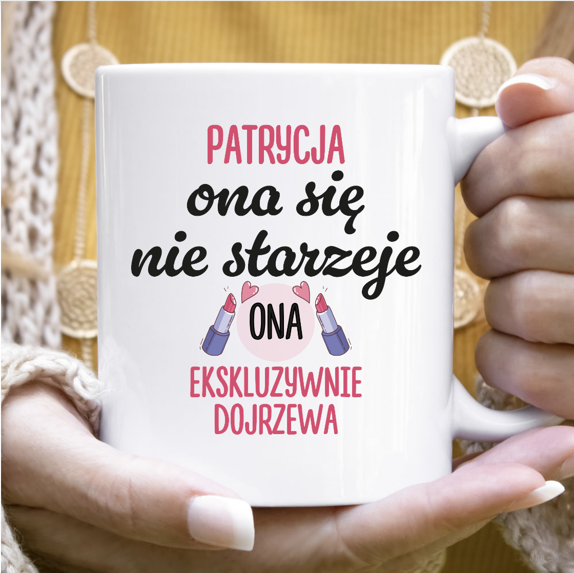 Kobieta się nie starzeje - Kubek