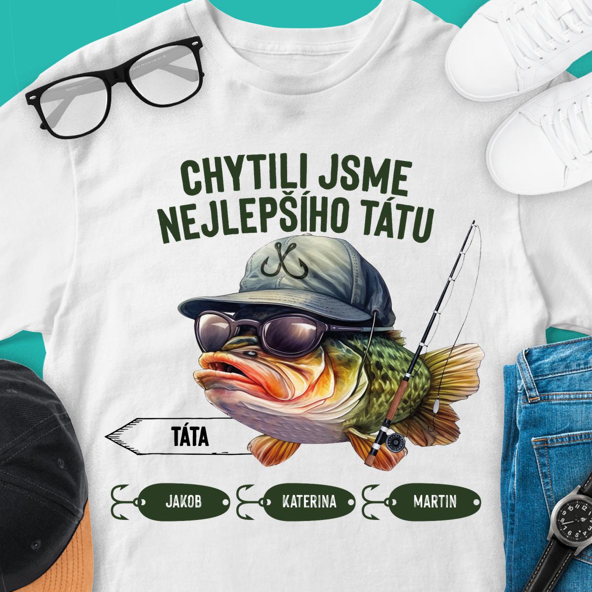Chytili jsme nejlepšího tátu - tričko