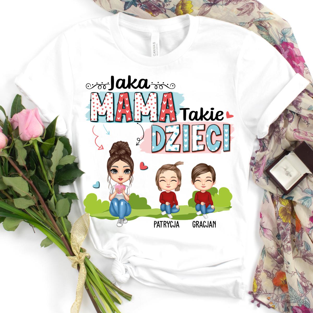 Jaka mama takie - Koszulka