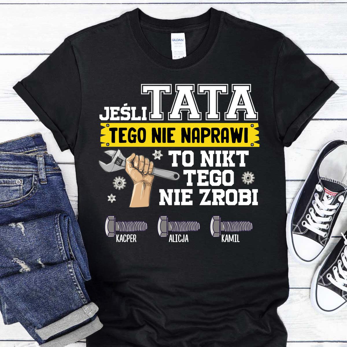 Jeśli tata tego nie naprawi - czarna koszulka