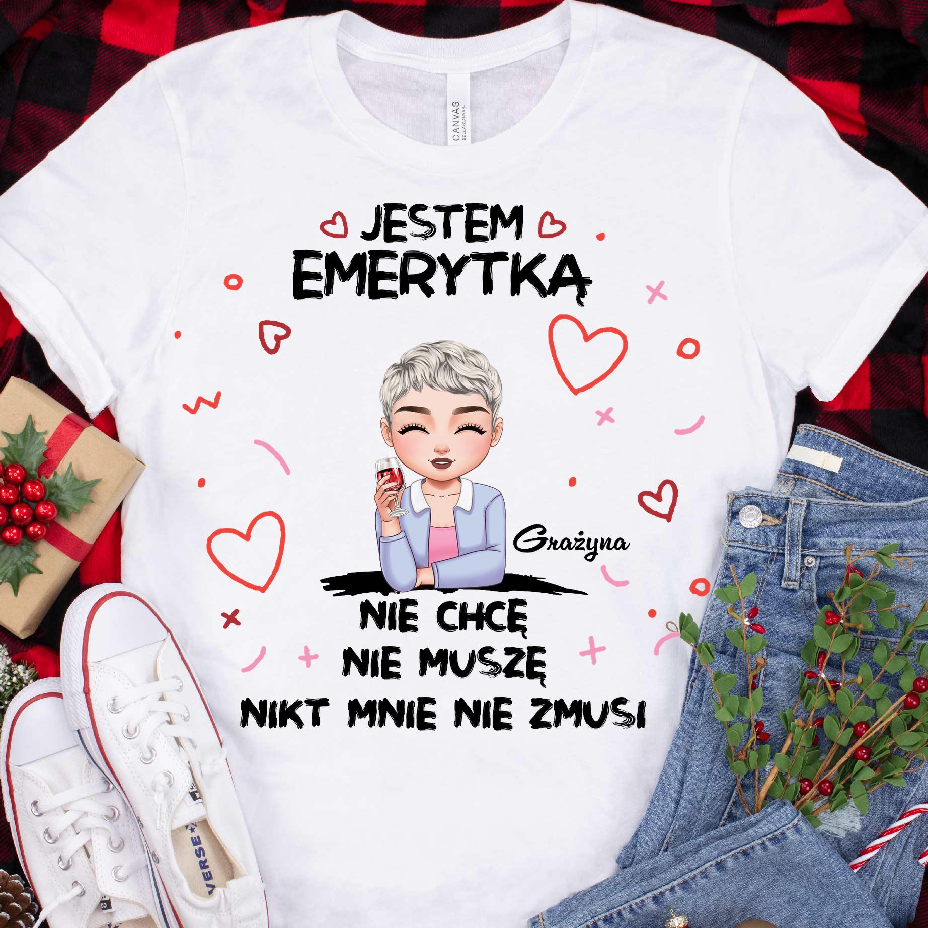Jestem emerytką ... nikt mnie nie zmusi