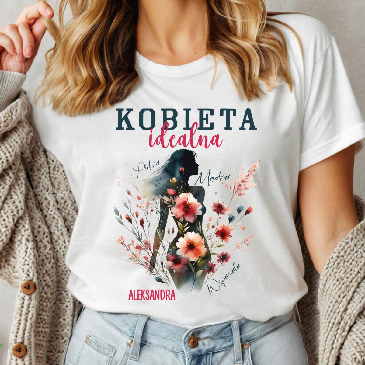 Kobieta, piękna, mądra, wspaniała - koszulka