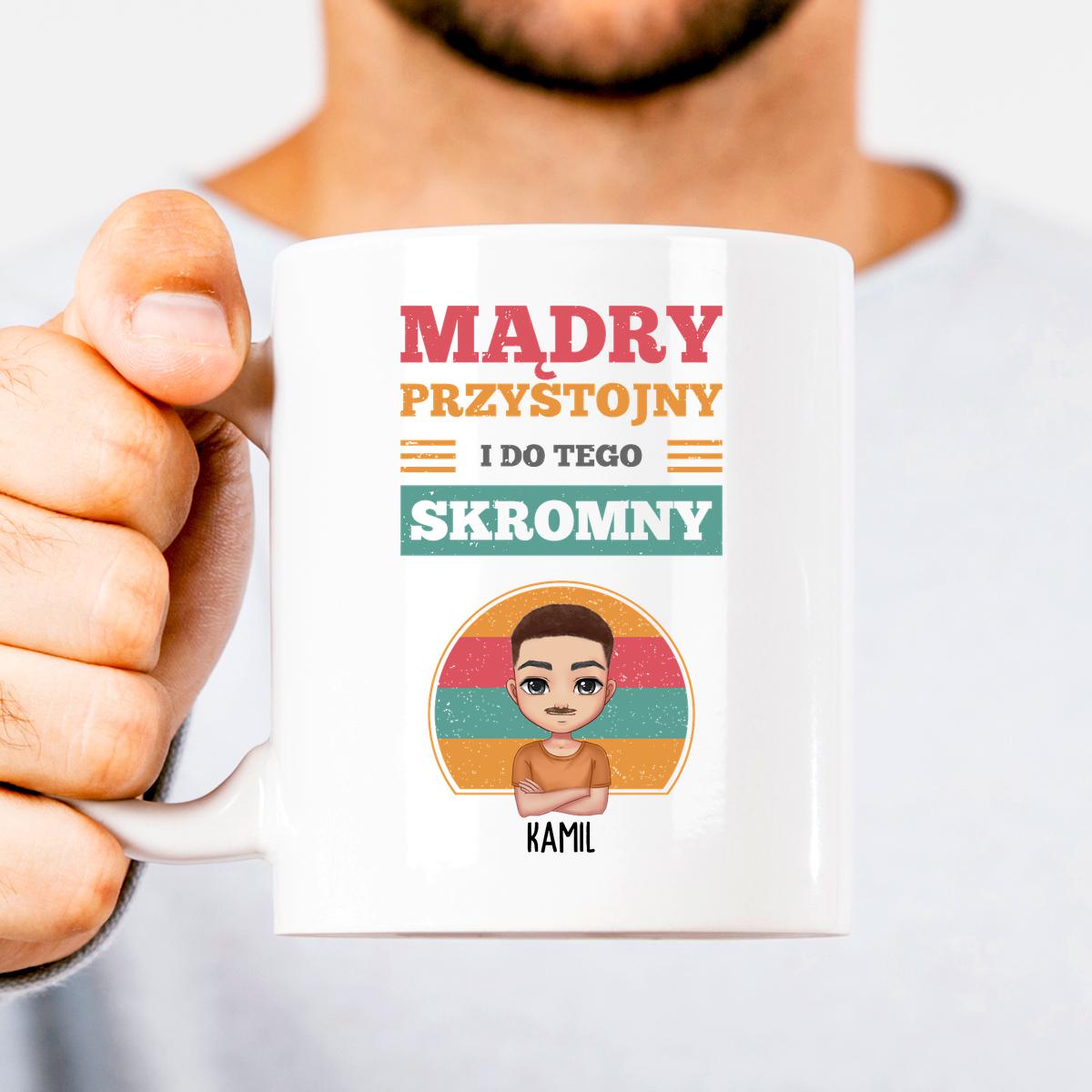 Mądry, przystojny i do tego skromny - kubek