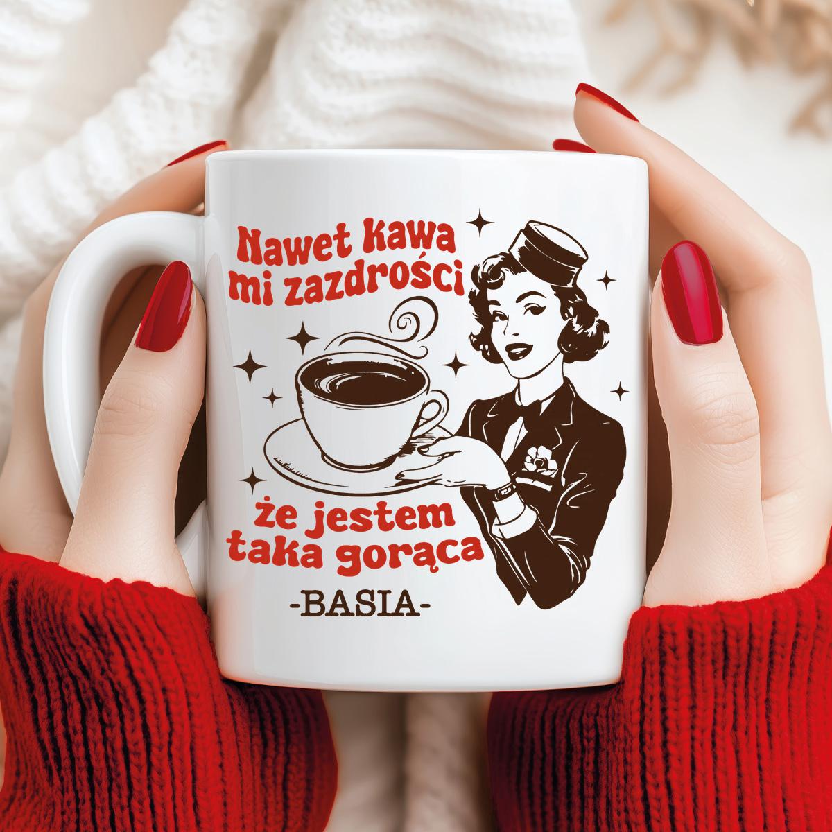 Nawet kawa mi zazdrości