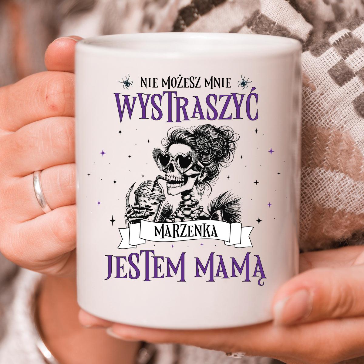 Nie możesz mnie wystraszyć, jestem mamą - Kubek