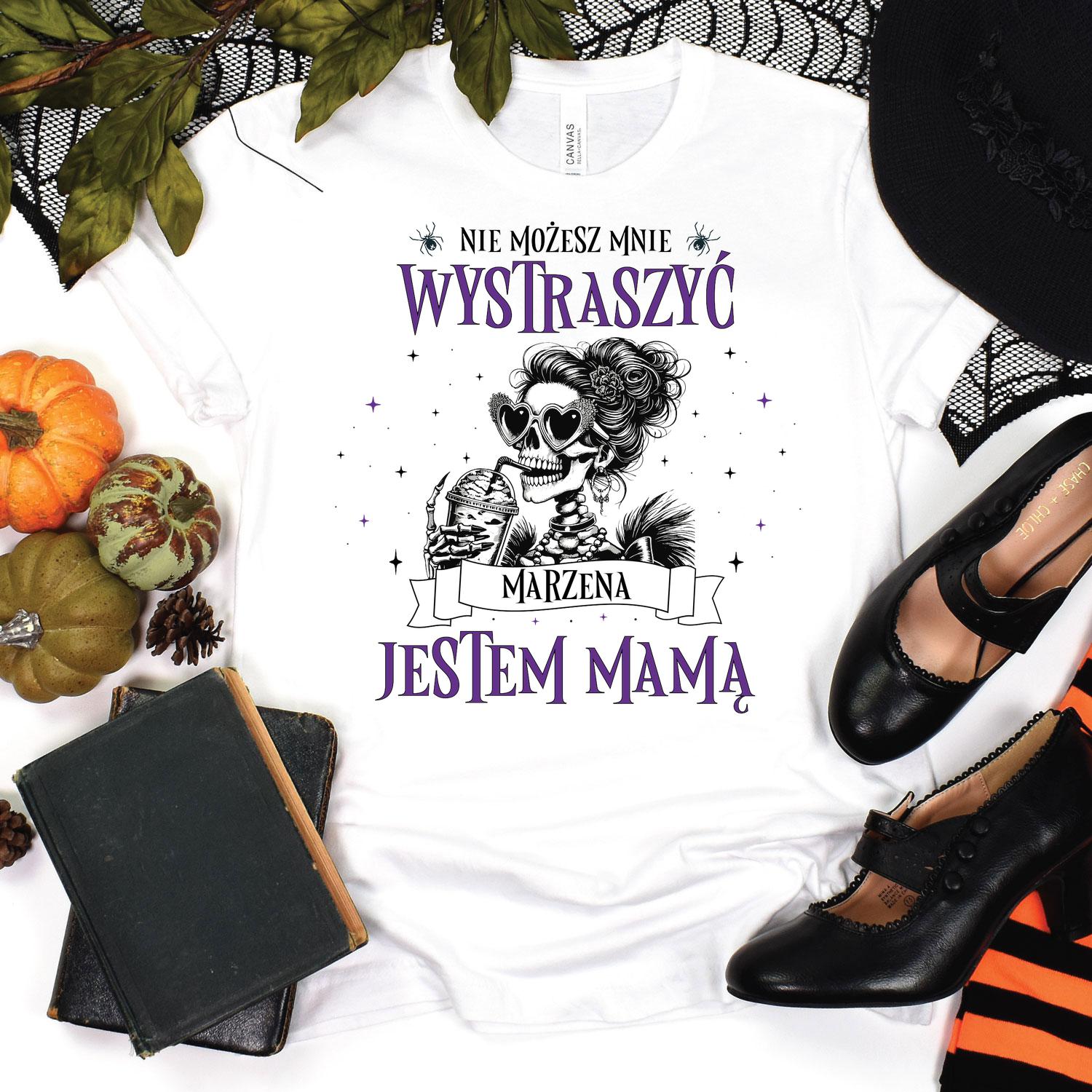 Nie możesz mnie wystraszyć, jestem mamą