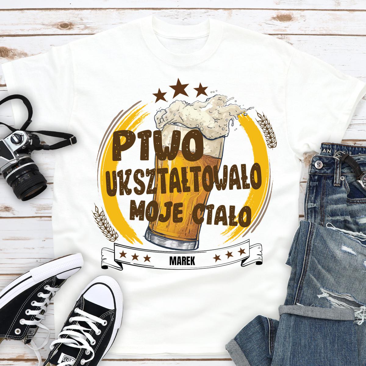 Piwo ukształtowało moje ciało