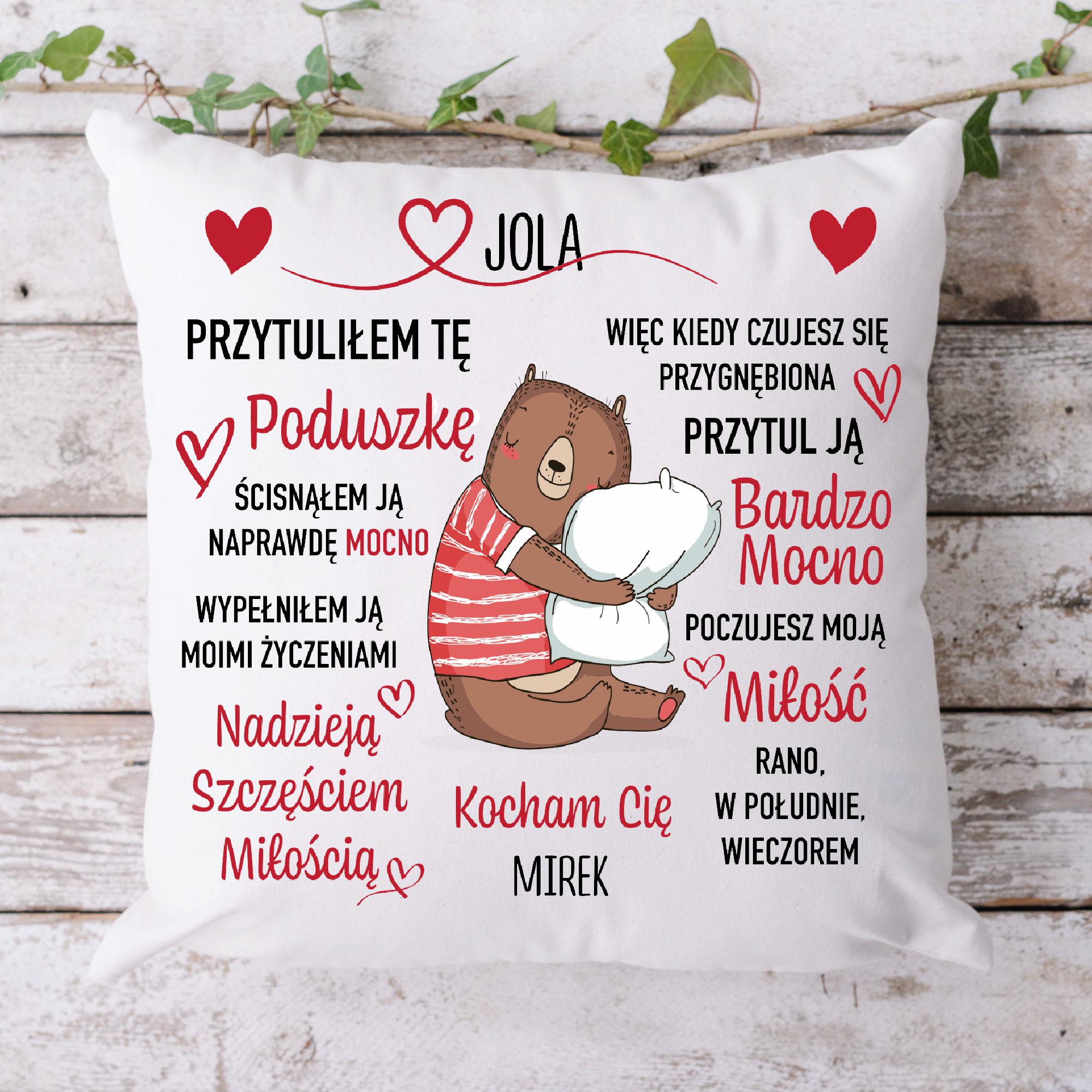 Przytul ją ... - Poduszka