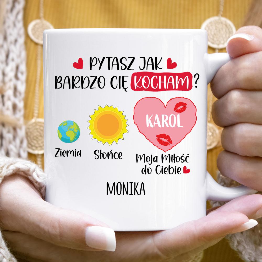 Pytasz jak bardzo Cię kocham? - Kubek