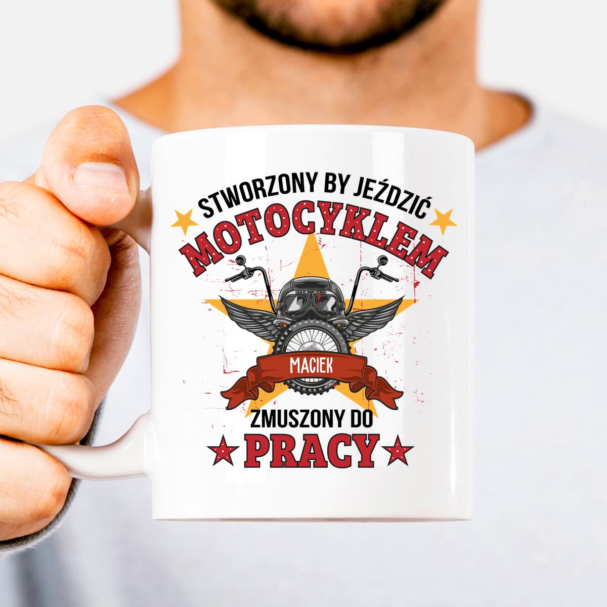 STWORZONY BY JEŹDZIĆ MOTOCYKLEM - KUBEK