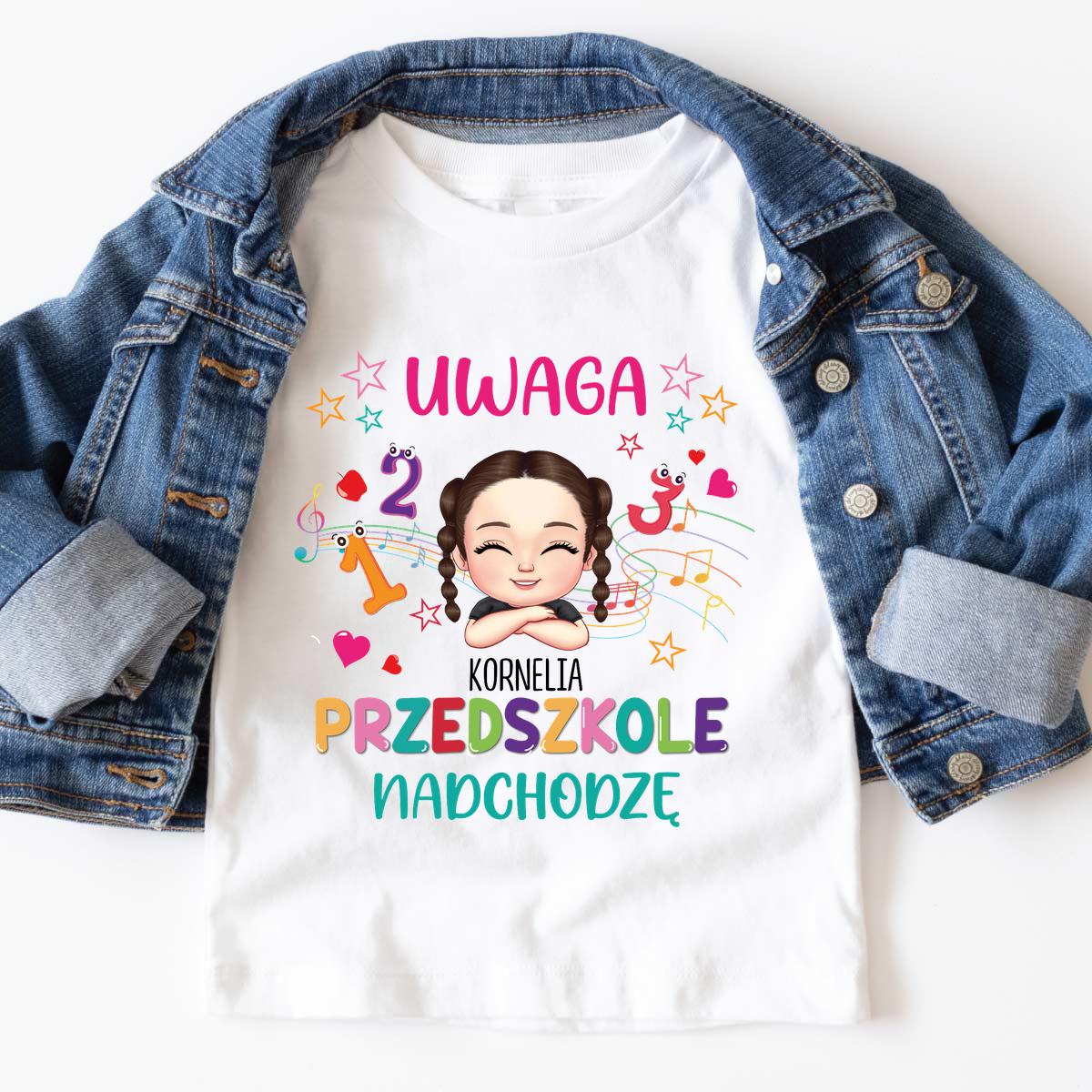 Uwaga przedszkole bo nadchodzę! - Koszulka