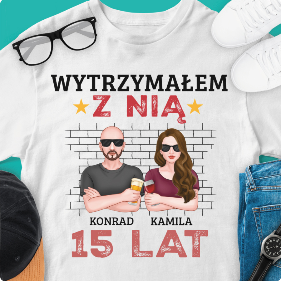 Wytrzymałam z nim/Wytrzymałem z nią.. - Koszulka